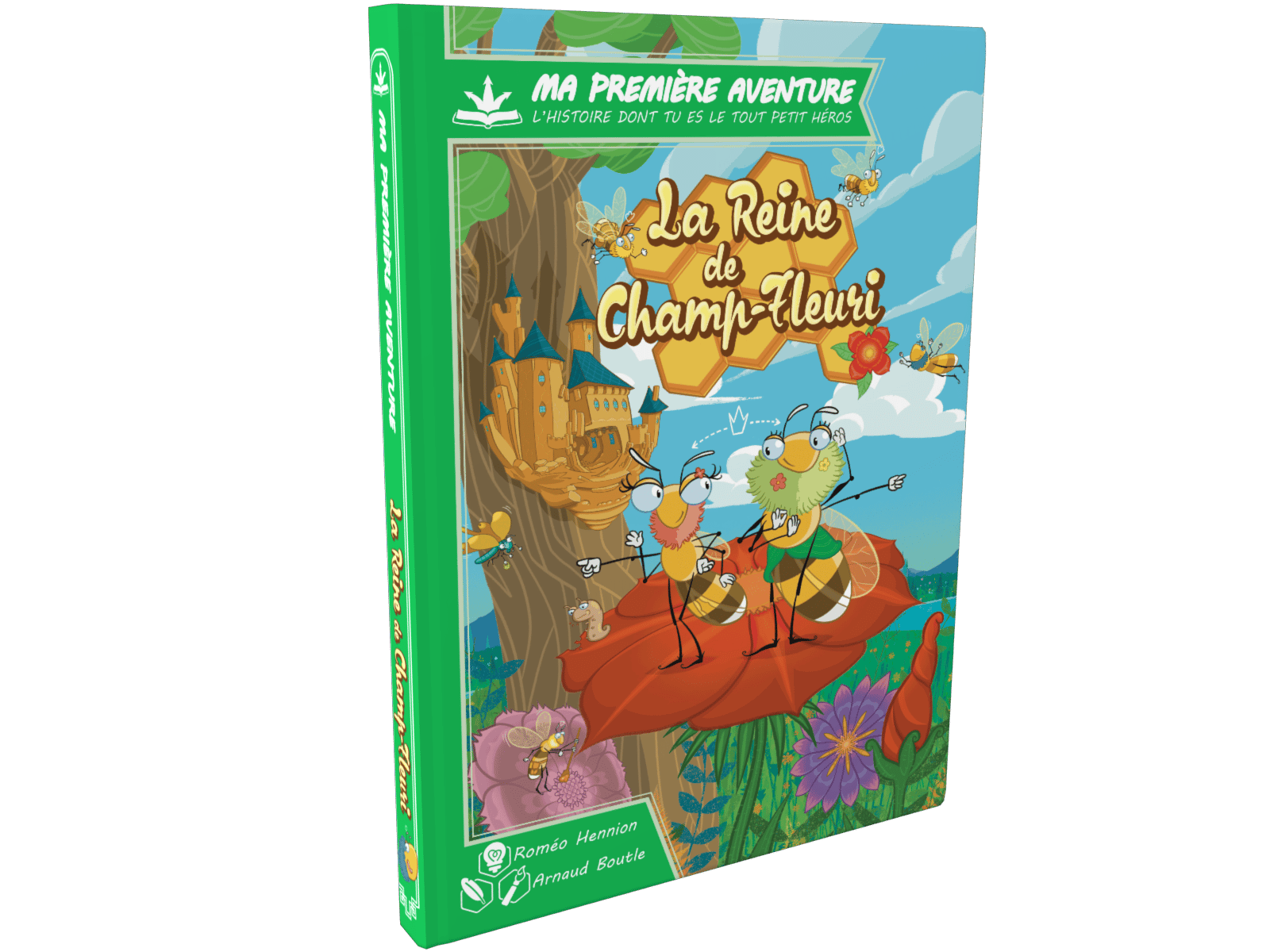 MA 1ERE AVENTURE : LA REINE DE CHAMP-FLEURI