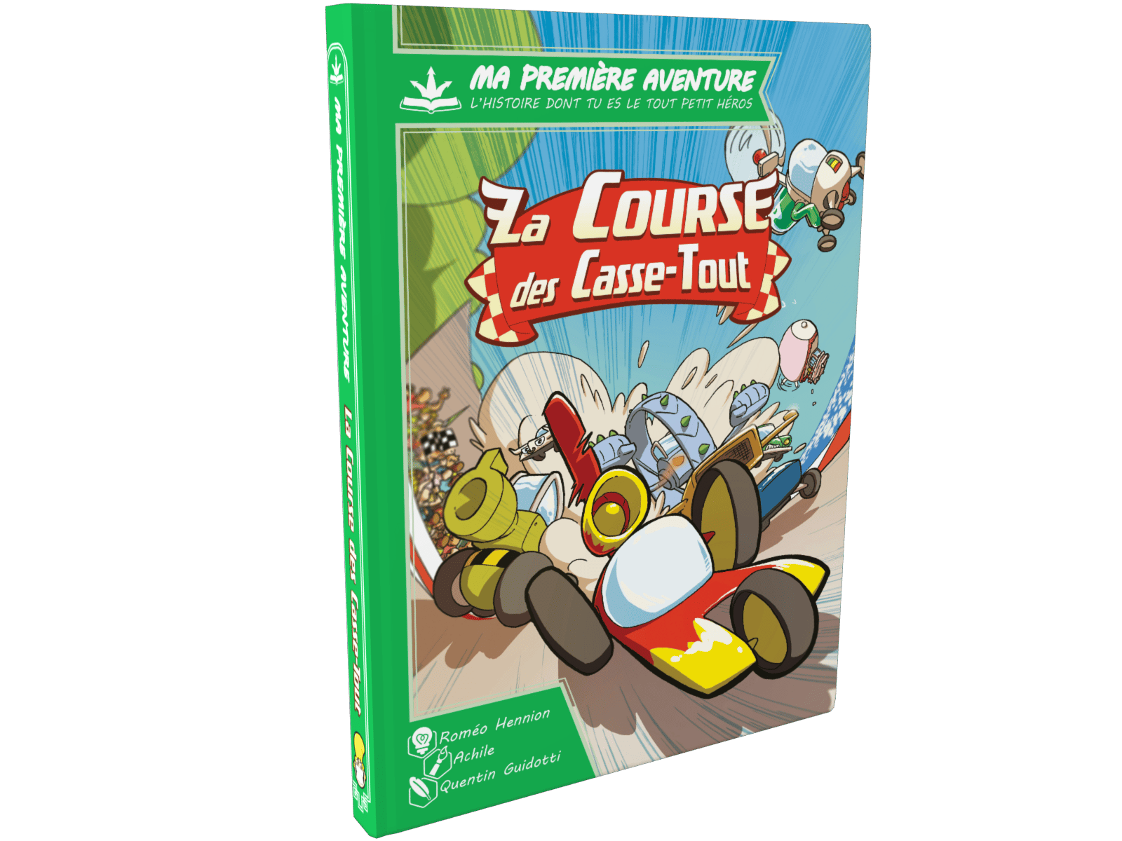 MA 1ERE AVENTURE : LA COURSE DES CASSE-TOUT